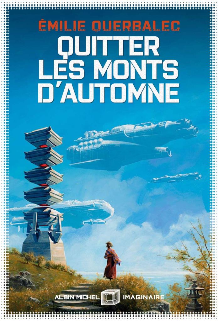 Quitter les monts d'automne d'Emilie Querbalec